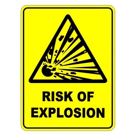 Risk Of Explosion Sign